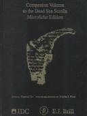 Cover of: Companion Volume to the Dead Sea Scrolls on Microfiche Edition by Emanuel Tov