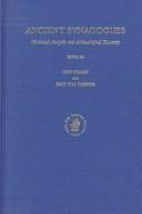 Cover of: Ancient synagogues: historical analysis and archaeological discovery