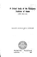 A critical study of the Rāmāyaṇa tradition of Assam, upto 1826 A.D by Basanta Kumar Deva Goswami, Goswami Basanta, K. Deva