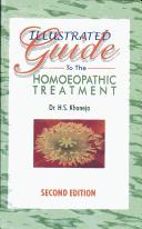 Cover of: Illustrated Guide to the Homoeopathic Treatment by H.S. Khaneja