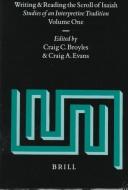 Cover of: Writing and reading the scroll of Isaiah by edited by Craig C. Broyles and Craig A. Evans.