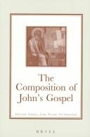 Cover of: The composition of John's Gospel: selected studies from "Novum Testamentum"