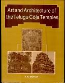 Cover of: Art and Architecture of the Telugu Cola Temples