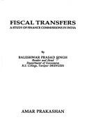 Cover of: Fiscal transfers: a study of finance commissions in India