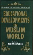 Cover of: Educational Development in Muslim World by Mohamed Taher