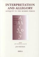 Cover of: Interpretation and allegory: antiquity to the modern period