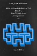 Cover of: The Covenant in Judaism and Paul: A Study of Ritual Boundaries As Identity Markers (Arbeiten Zur Geschichte Des Antiken Judentums Und Des Urchristen, Vol 27)