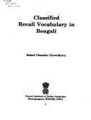 Cover of: Classified Recall Vocabulary in Benagli (Major Indian languages: Bengali) by Bakul C. Choiwdhury