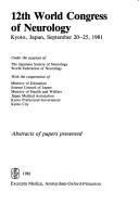 12th World Congress of Neurology by World Congress of Neurology (12th 1981 Kyoto, Japan)