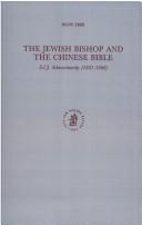 Cover of: The Jewish Bishop and the Chinese Bible by Irene Eber