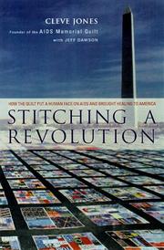 Stitching a revolution : the making of an activist by Cleve Jones, Jeff Dawson