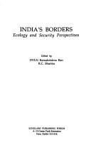 Cover of: India's borders, ecology, and security perspectives
