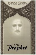Cover of: The Prophet by Kahlil Gibran