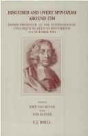 Cover of: Disguised and overt Spinozism around 1700 by edited by Wiep van Bunge and Wim Klever.