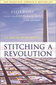 Cover of: Stitching a Revolution by Cleve Jones, Jeff Dawson