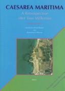 Cover of: Caesarea Maritima: A Retrospective After Two Millennia (Documenta Et Monumenta Orientis Antiqui, V. 21)
