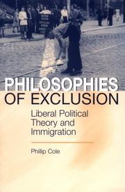 Cover of: Philosophies of exclusion: liberal political theory and immigration