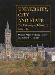 Cover of: University, city and state: the University of Glasgow since 1870