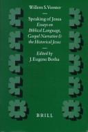 Cover of: Speaking of Jesus: Essays on Biblical Language, Gospel Narrative and the Historical Jesus (Supplements to Novum Testamentum)