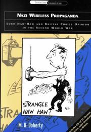 Cover of: Nazi wireless propaganda: Lord Haw-Haw and British public opinion in the Second World War