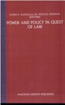 Cover of: Power and policy in quest of law: essays in honor of Eugene Victor Rostow