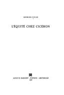 Cover of: equité chez Cicéron.