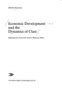 Economic development and the dynamics of class by Menno Vellinga