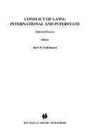 Cover of: Conflict of laws: international and interstate.: Selected essays.