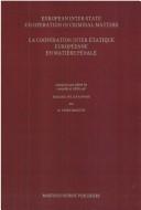 Cover of: European inter-state co-operation in criminal matters: the Council of Europe's legal instruments