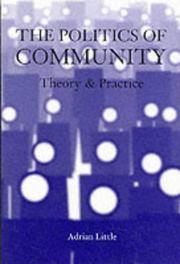 Cover of: The politics of community: theory and practice