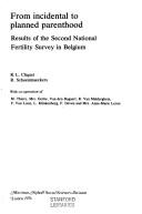 Cover of: From incidental to planned parenthood: results of the second national fertility survey in Belgium