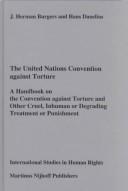 Cover of: The United Nations Convention against Torture by J. Herman Burgers