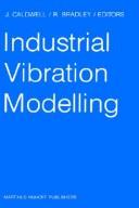 Cover of: Industrial vibration modelling by North East Polytechnics Mathematical Modelling and Computer Simulation Group. Conference