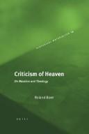 Cover of: Criticism of Heaven | Roland Boer