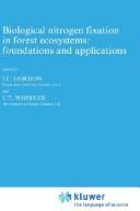 Cover of: Biological nitrogen fixation in forest ecosystems by edited by J.C. Gordon and C.T. Wheeler.