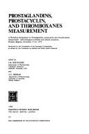 Cover of: Prostaglandins, prostacyclin, and thromboxanes measurement: a workshop symposium on prostaglandins, prostacyclin, and thromboxanes measurement--methodological problems and clinical prospects, Nivelles, Belgium, November 15-16, 1979