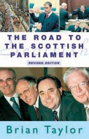 The road to the Scottish Parliament by Taylor, Brian