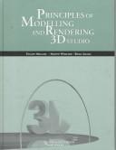Cover of: Principles of modelling and rendering using 3D studio