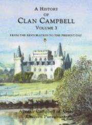 Cover of: A History of Clan Campbell: Volume 3 by Alastair Campbell