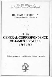 Cover of: The General Correspondence of James Boswell, 1757-1763: Research Edition: Correspondence, Volume 9 (Yale Editions of the Private Papers of James Boswell)