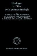 Heidegger et l'idée de la phénoménologie by Franco Volpi, J.-F. Mattéi, T. Sheehan, J.-F. Courtine, J. Taminiaux, J. Sallis, Dominique Janicaud, A.L. Kelkel, Rudolf Bernet, R. Brisart, K. Held, M. Haar, J.C. IJsseling
