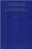 Cover of: Yearbook of the European Convention on Human Rights/annuaire De La Convention Europeenne Des Droits De L'homme 1973 (Yearbook of the European Convention on Human Rights)