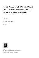 Cover of: The Practice of M-mode and two-dimensional echocardiography
