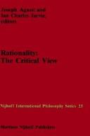Cover of: Rationality: the critical view