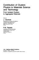 Contribution of clusters physics to materials science and technology by NATO Advanced Study Institute on Impact of Clusters Physics in Materials Science and Technology (1982 Cap d'Agde, France)