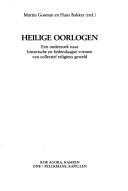 Cover of: Heilige oorlogen by Martin Gosman, Hans Bakker