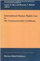 Cover of: International human rights law in the Commonwealth Caribbean by edited on behalf of Interights by Angela D. Byre and Beverley Y. Byfield.