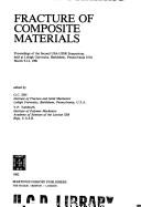 Cover of: Fracture of composite materials: proceedings of Second USA-USSR Symposium held at Lehigh University, Bethlehem, Pennsylvania, USA, March 9-12, 1981