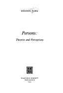 Cover of: Persons: theories and perceptions.