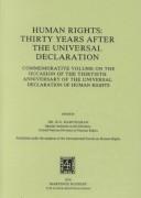 Cover of: Human rights: thirty years after the Universal declaration : commemorative volume on the occasion of the thirtieth anniversary of the Universal declaration of human rights